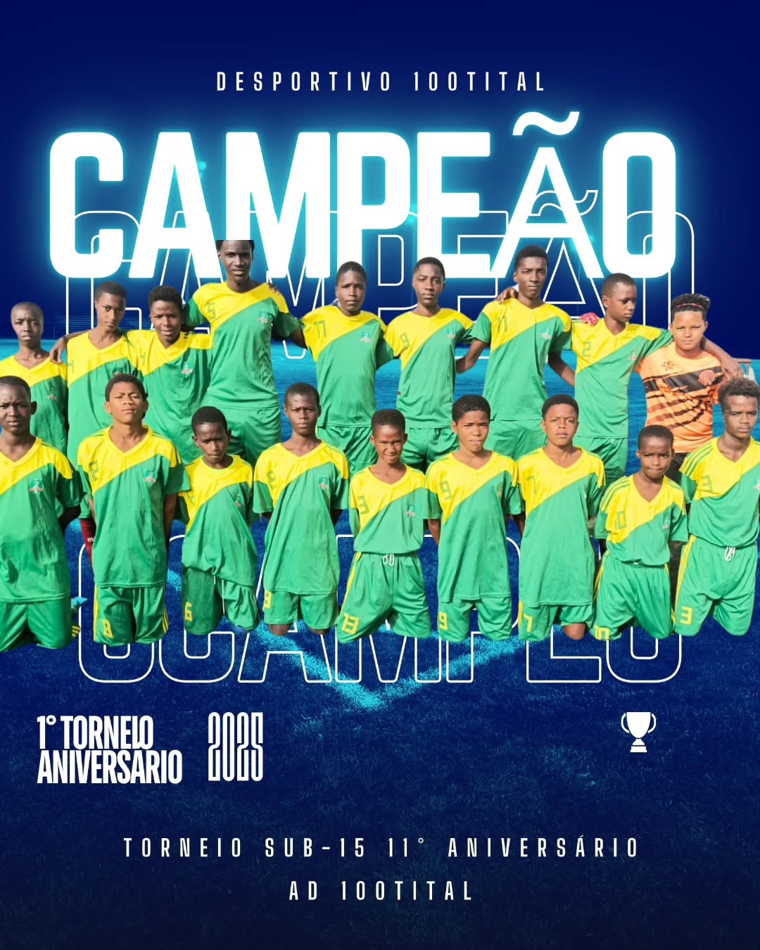 Equipa Sub-15 do Desportivo 100Tital, campeã do Torneio do 11.º Aniversário